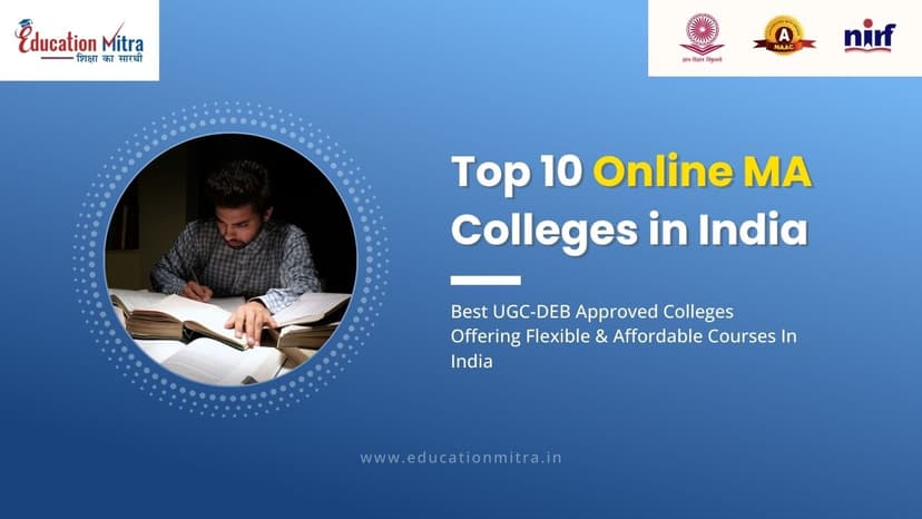 Top Online MA Colleges in India (Updated 2025 List)