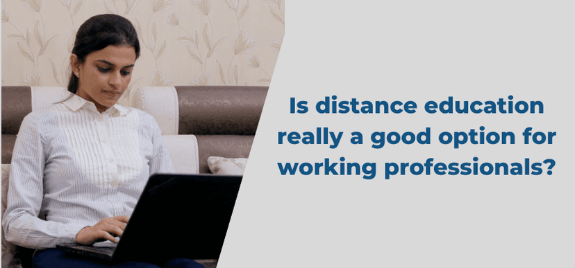 Is Distance Education Really a Good Option for Working Professionals?