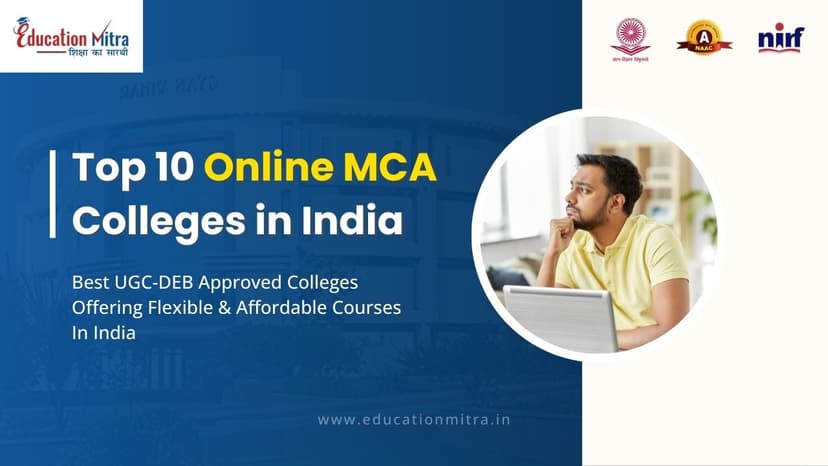 Top Online MCA Colleges in India (Updated 2025 List)