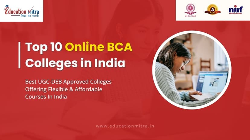 Top Online BCA Colleges in India (Updated 2025 List)
