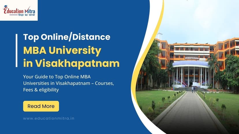 Top Online/Distance MBA Colleges and Universities in Visakhapatnam