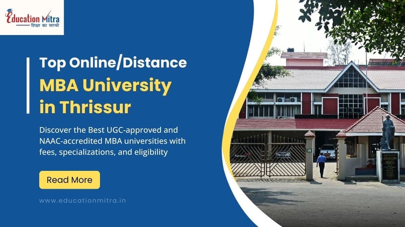 Top Online/Distance MBA Colleges and Universities in Thrissur