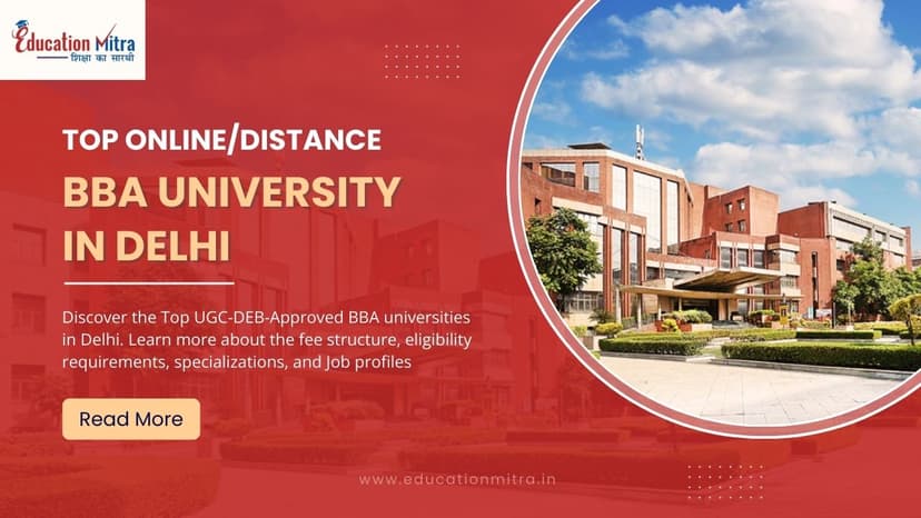Top Online/Distance BBA Colleges and Universities in Delhi