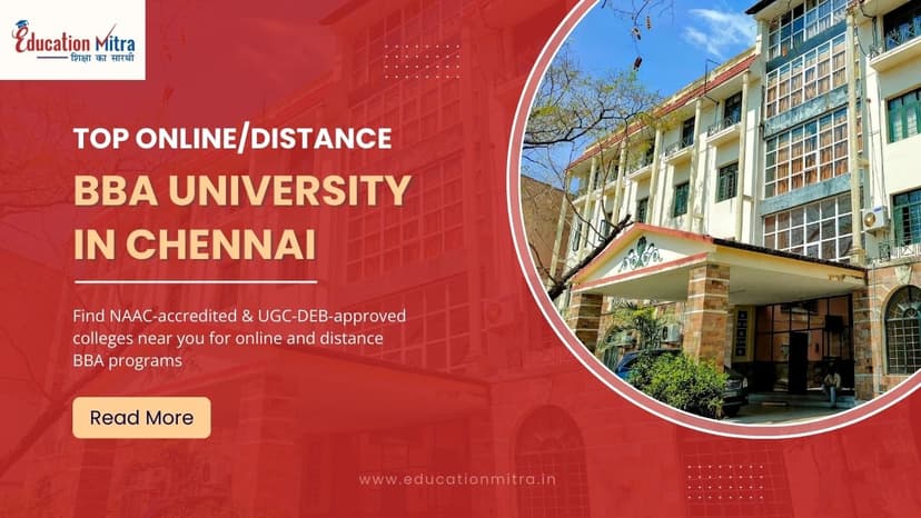 Top Online/Distance BBA Colleges and Universities in Chennai