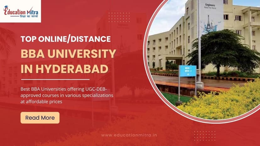 Top Online/Distance BBA Colleges and Universities in Hyderabad