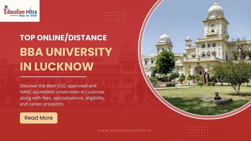 Top Online/Distance BBA Colleges and Universities in Lucknow