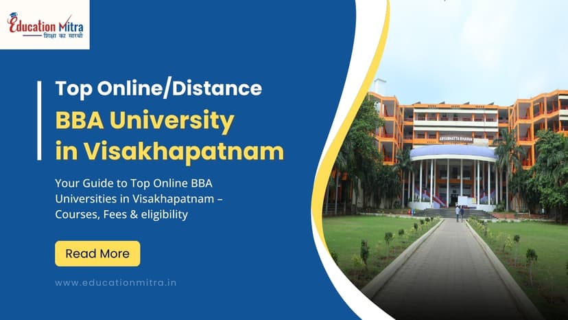 Top Online/Distance BBA Colleges and Universities in Visakhapatnam