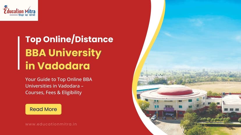 Top Online/Distance BBA Colleges and Universities in Vadodara