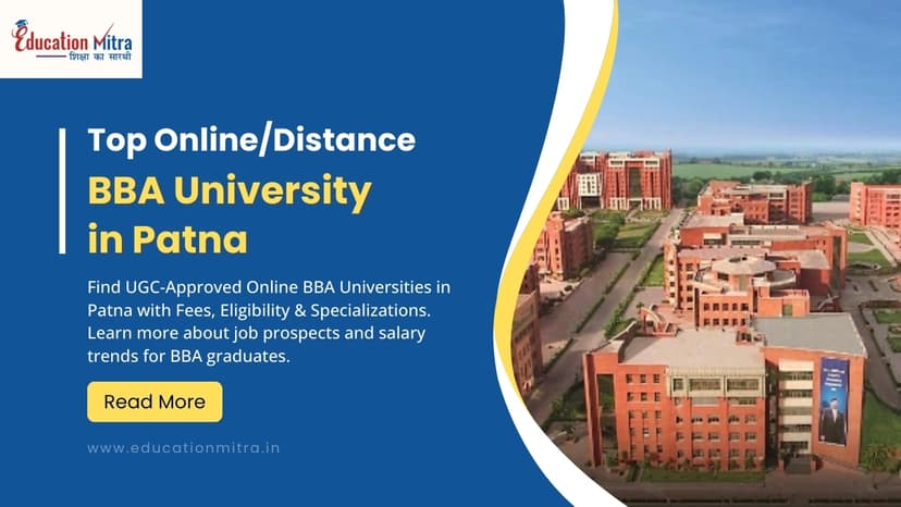 Top Online/Distance BBA Colleges and Universities in Patna