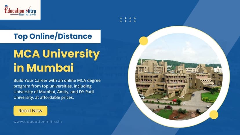 Top Online/Distance MCA Colleges and Universities in Mumbai