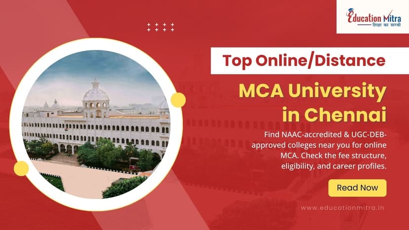 Top Online/Distance MCA Colleges and Universities in Chennai