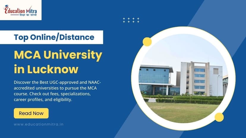 Top Online/Distance MCA Colleges and Universities in Lucknow