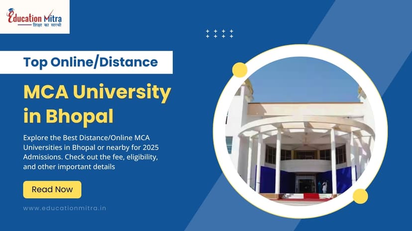 Top Online/Distance MCA Colleges and Universities in Bhopal