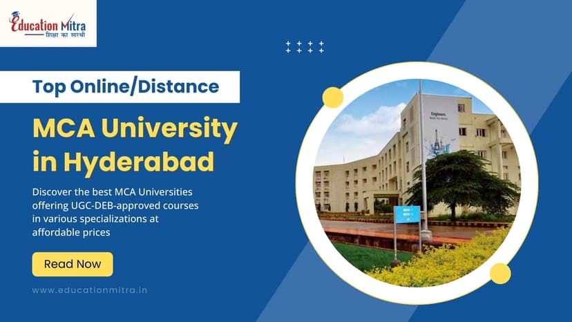 Top Online/Distance MCA Colleges and Universities in Hyderabad