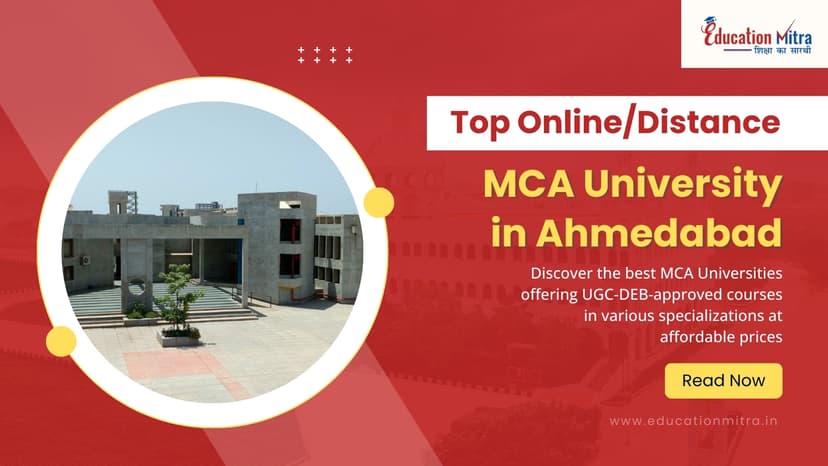 Top Online/Distance MCA Colleges and Universities in Ahmedabad