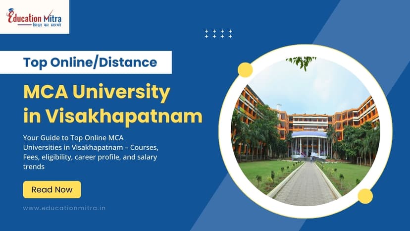 Top Online/Distance MCA Colleges and Universities in Visakhapatnam