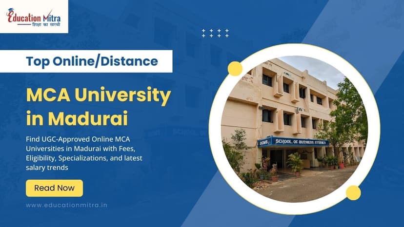 Top Online/Distance MCA Colleges and Universities in Madurai