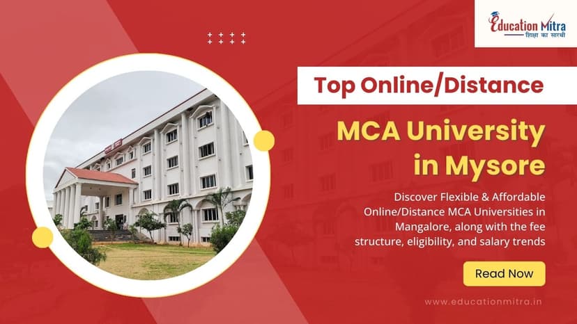 Top Online/Distance MCA Colleges and Universities in Mysore