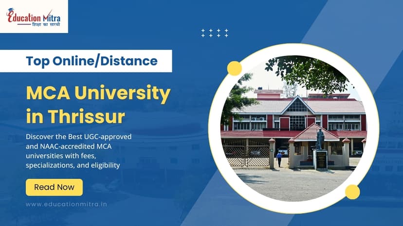 Top Online/Distance MCA Colleges and Universities in Thrissur