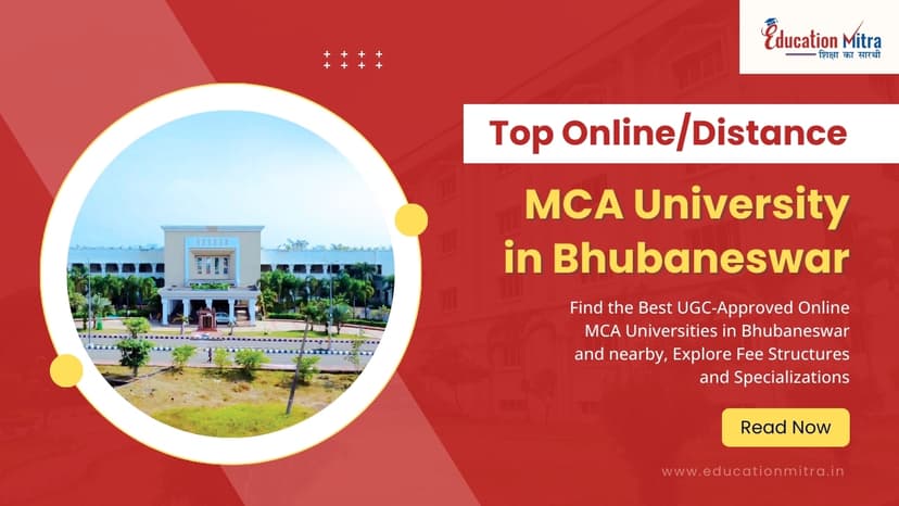 Top Online/Distance MCA Colleges and Universities in Bhubaneswar