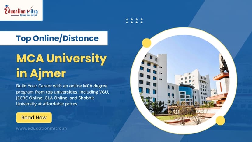 Top Online/Distance MCA Colleges and Universities in Ajmer