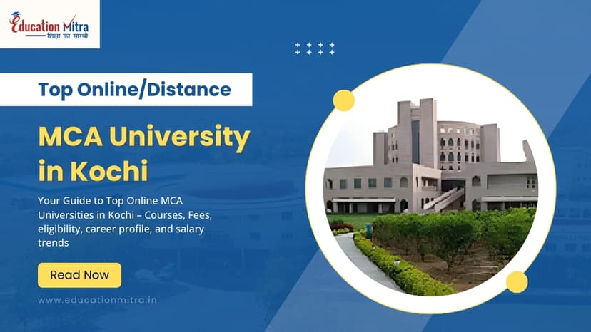 Top Online/Distance MCA Colleges and Universities in Kochi