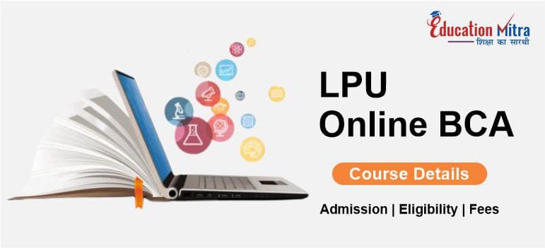 LPU’s Online BCA and MCA Programs- Detailed Overview