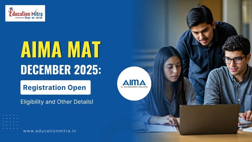 AIMA MAT December 2025: Registration Open & What You Must Know