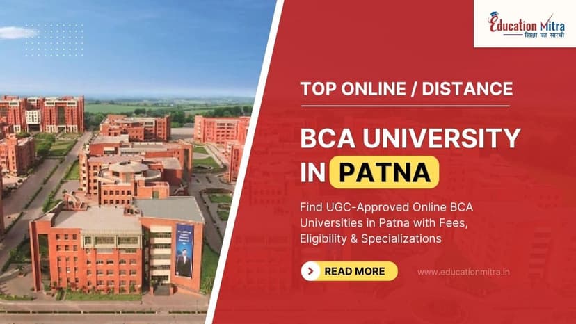 Top Online/Distance BCA Colleges and Universities in Patna