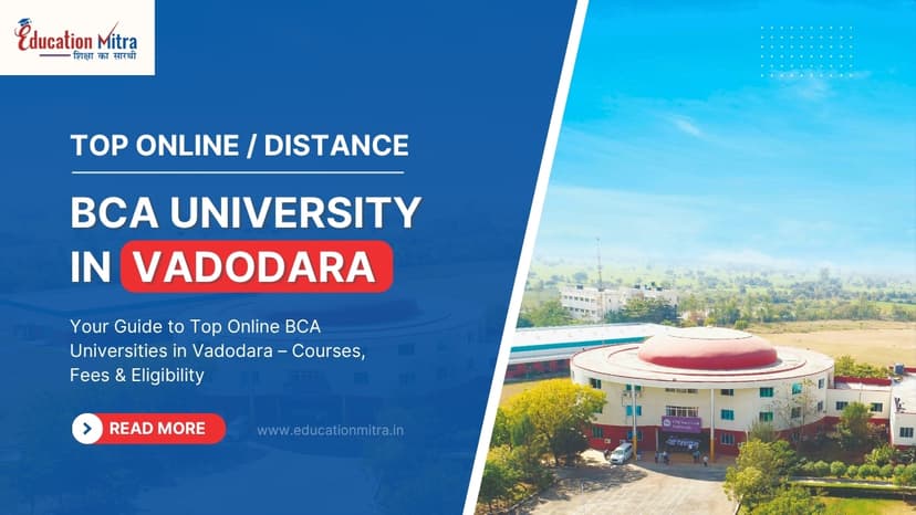 Top Online/Distance BCA Colleges and Universities in Vadodara