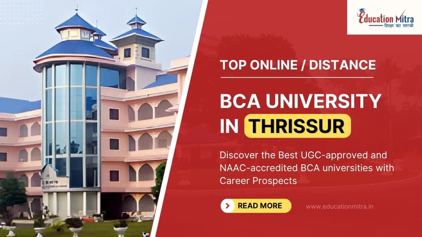 Top Online/Distance BCA Colleges and Universities in Thrissur