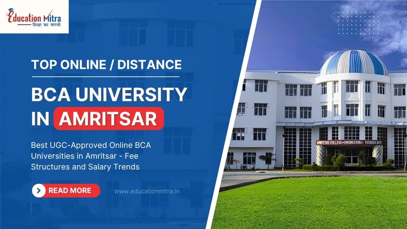 Top Online/Distance BCA Colleges and Universities in Amritsar