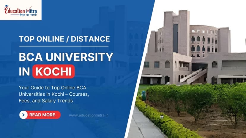 Top Online/Distance BCA Colleges and Universities in Kochi