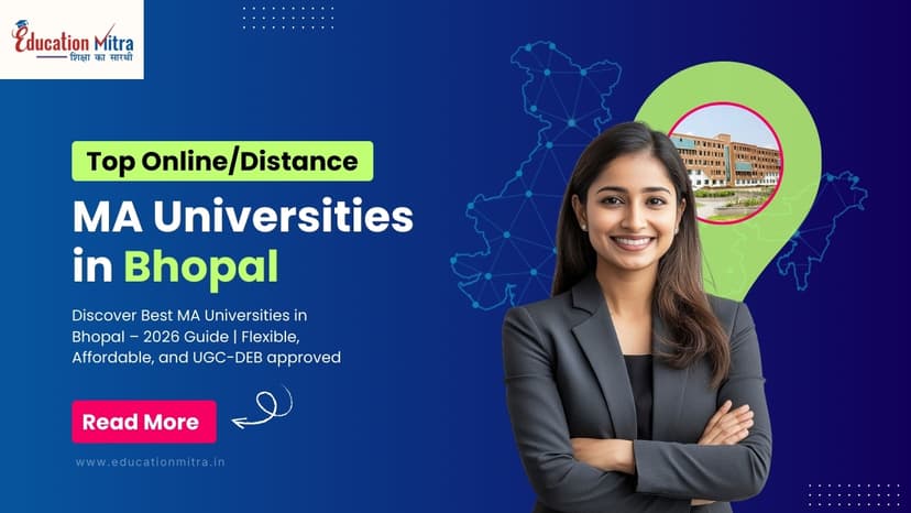 Top Online/Distance MA Colleges and Universities in Bhopal