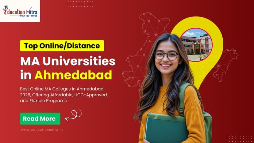 Top Online/Distance MA Colleges and Universities in Ahmedabad