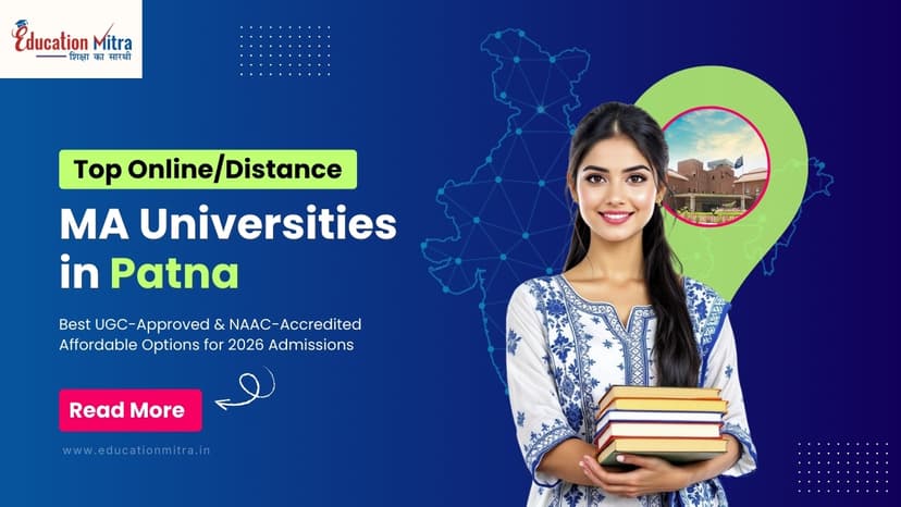 Top Online/Distance MA Colleges and Universities in Patna