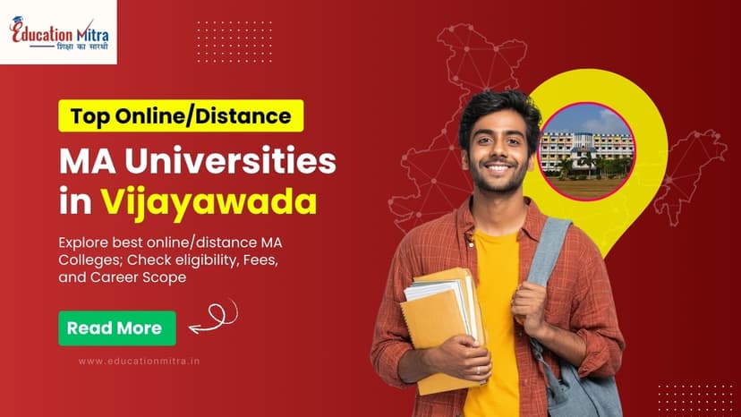 Top Online/Distance MA Colleges and Universities in Vijayawada