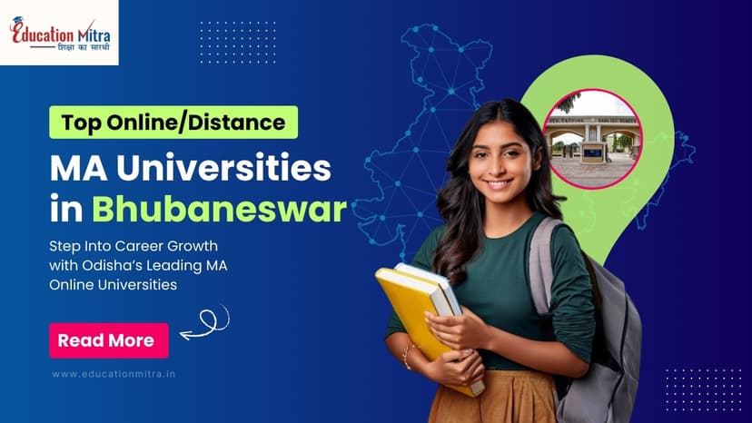 Top Online/Distance MA University in Bhubaneshwar
