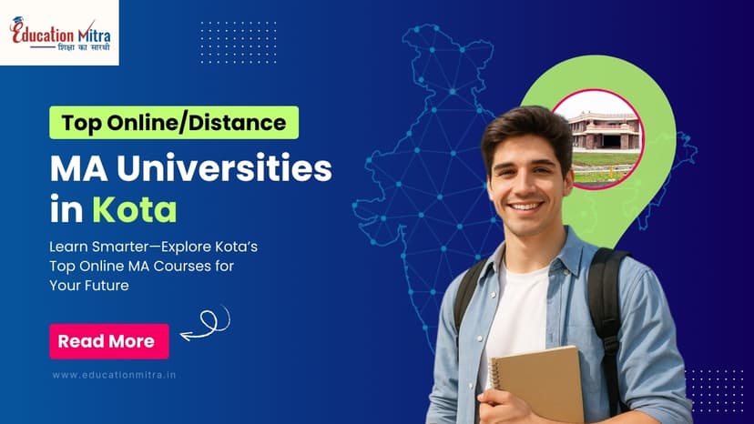 Top Online/Distance MA Colleges and Universities in Kota