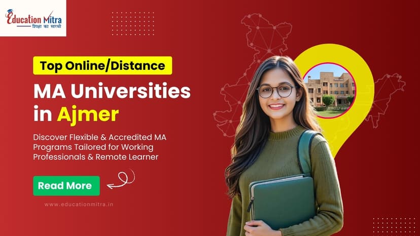 Top Online/Distance MA Colleges and Universities in Ajmer