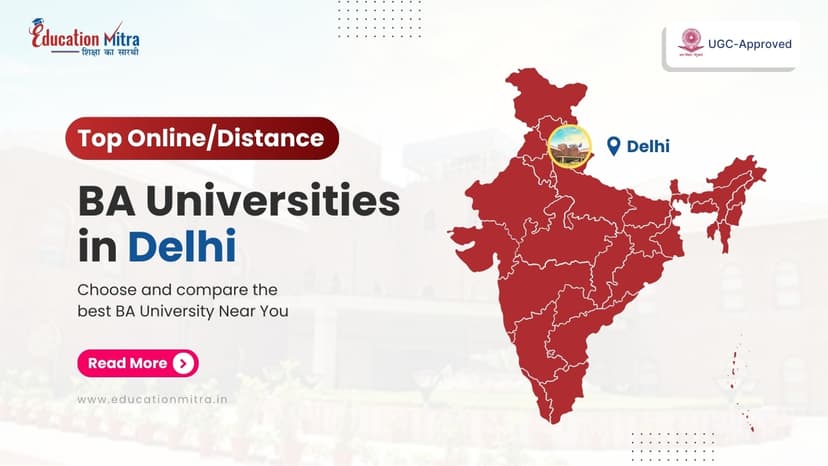 Top Online/Distance BA Colleges and Universities in Delhi