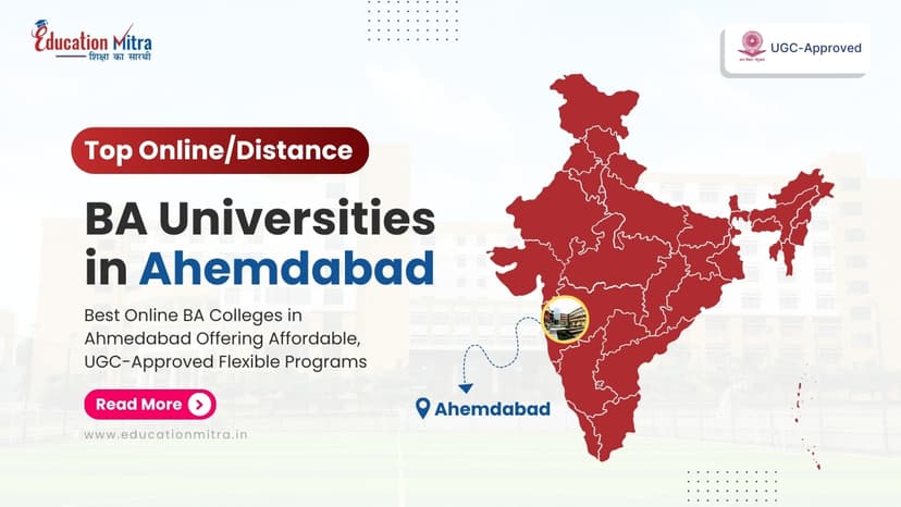 Top Online/Distance BA Colleges and Universities in Ahmedabad