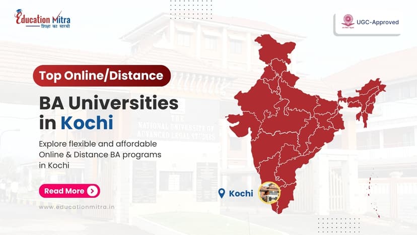 Top Online/Distance BA Colleges and Universities in Kochi