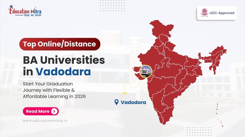 Top Online/Distance BA Colleges and Universities in Vadodara