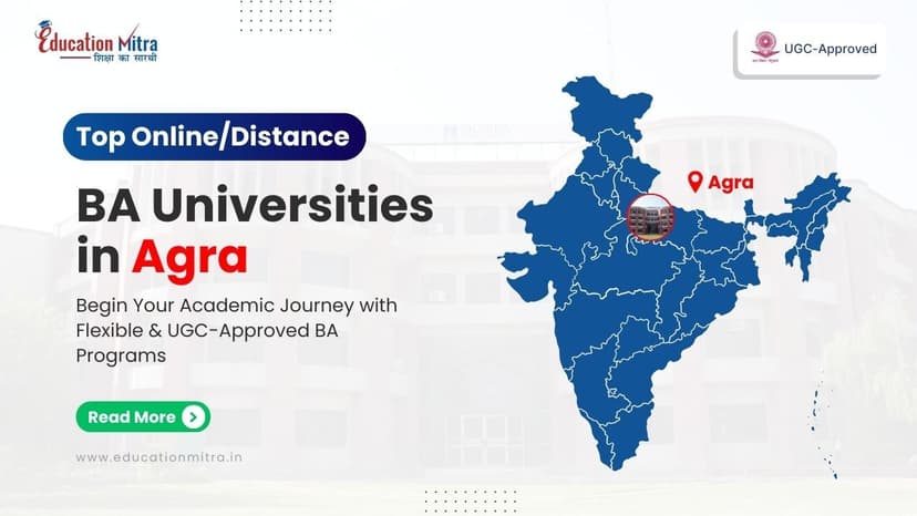 Top Online/Distance BA Colleges and Universities in Agra