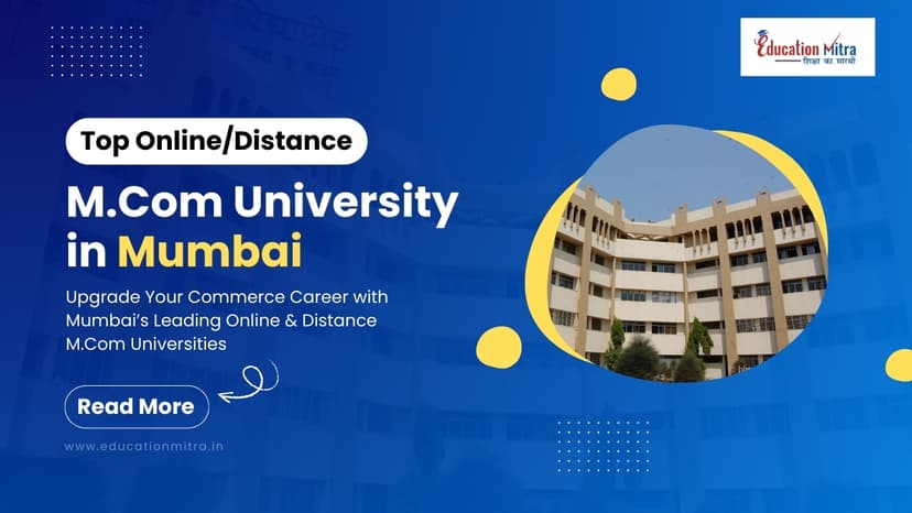 Top Online/Distance M.COM Colleges and Universities in Mumbai