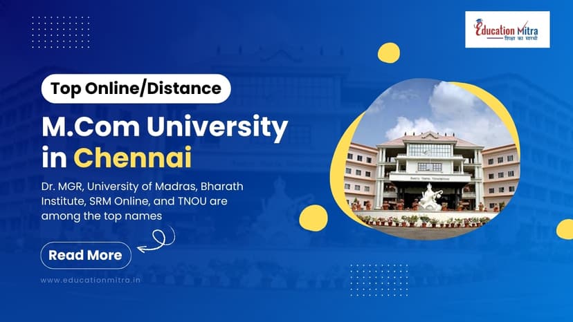 Top Online/Distance M.COM Colleges and Universities in Chennai
