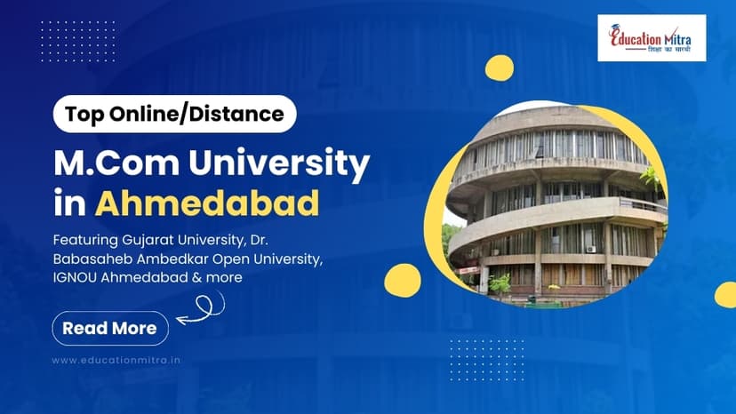 Top Online/Distance M.COM Colleges and Universities in Ahmedabad