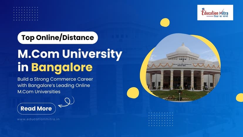 Top Online/Distance M.COM Colleges and Universities in Bangalore