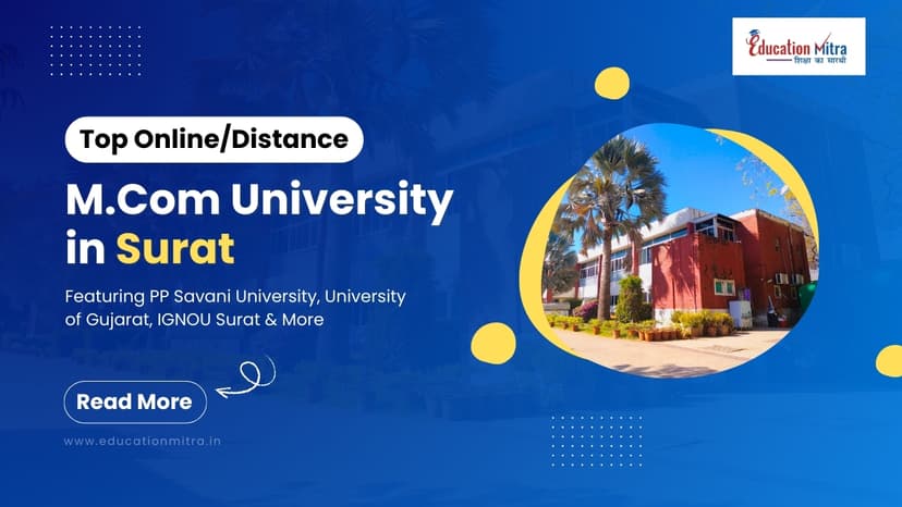 Top Online/Distance M.Com University in Surat